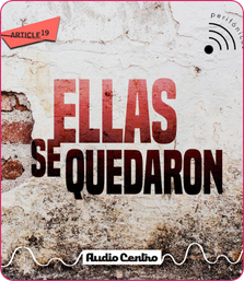 Ellas se quedaron - Podcast