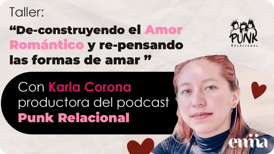 Emma lanza el taller De-construyendo el amor romántico