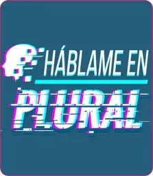 Háblame en Plural - Podcast