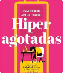 Hiperagotadas - Amelia Nagoski y Emily Nagoski