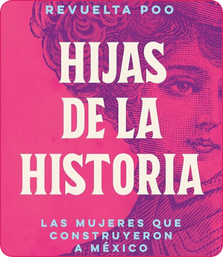 Las hijas de la historia - Isabel Revuelta Poo