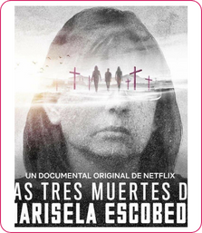 Las tres muertes de Marisela Escobedo