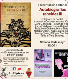 Presentación de Autobiografías Rebeldes III