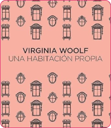 Una habitación propia-Virginia Woolf