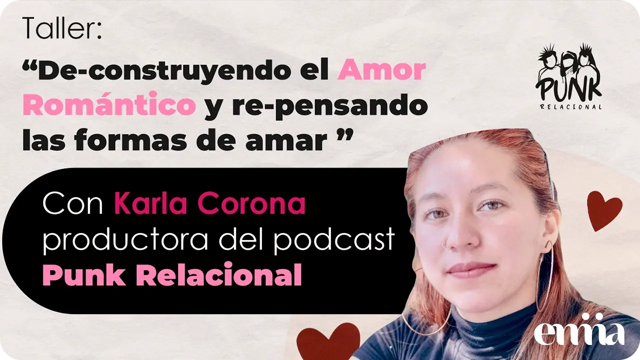 Emma lanza el taller ‘De-construyendo el amor romántico’